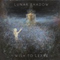 Buy Lunar Shadow - Wish To Leave Mp3 Download