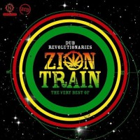 Purchase Zion Train - Dub Revolutionaries: The Very Best Of Zion Train CD1