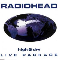 Purchase Radiohead - High & Dry - Live Package