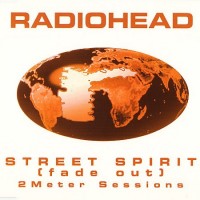 Purchase Radiohead - Street Spirit (Fade Out) (2 Meter Sessions CDS)