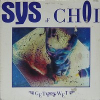 Purchase Sys Of Choi - Get Wet