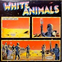 Purchase White Animals - In The Last Days