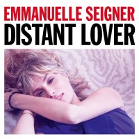 Purchase Emmanuelle Seigner - Distant Lover