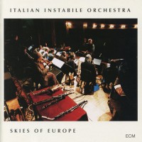 Purchase Italian Instabile Orchestra - Skies Of Europe