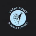 Buy Lachy Doley - Double Figures Mp3 Download