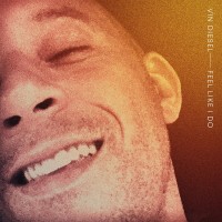 Purchase Vin Diesel - Feel Like I Do (CDS)