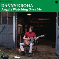 Purchase Danny Kroha - Angels Watching Over Me