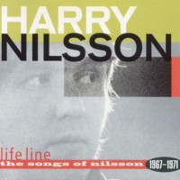 Purchase Harry Nilsson - Life Line: The Songs Of Nilsson 1967-1971