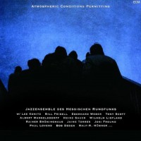 Purchase Jazzensemble Des Hessischen Rundfunks - Atmospheric Conditions Permitting CD1
