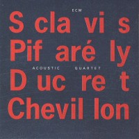 Purchase Louis Sclavis - Acoustic Quartet (With Dominique Pifarély)