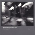 Buy Marilyn Mazur's Future Song - Small Labyrinths Mp3 Download