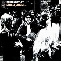 Purchase Mick Softley - Street Singer (Vinyl)