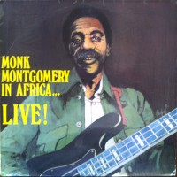 Purchase Monk Montgomery - In Africa... Live! (Vinyl)