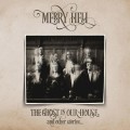 Buy Merry Hell - The Ghost In Our House And Other Stories Mp3 Download