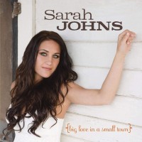 Purchase Sarah Johns - Big Love In A Small Town