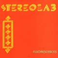 Buy Stereolab - Fluorescences (CDS) Mp3 Download