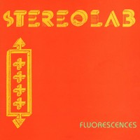 Purchase Stereolab - Fluorescences (CDS)