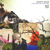 Purchase Scott Diaz - Life On The Outside