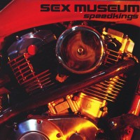 Purchase Sex Museum - Speedkings