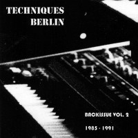 Purchase Techniques Berlin - Backissue Vol. 2 1985-1991