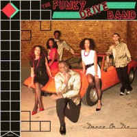 Purchase The Funky Drive Band - Dance Or Die