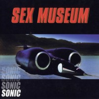 Purchase Sex Museum - Sonic