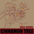 Buy Nora Brown - Cinnamon Tree Mp3 Download