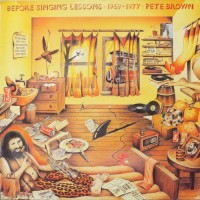 Purchase Pete Brown - Before Singing Lessons 1969-1977