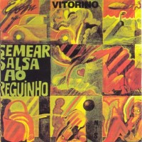 Purchase Vitorino - Semear Salsa Ao Reguinho (Vinyl)