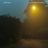 Purchase Ruby Haunt - The Middle Of Nowhere