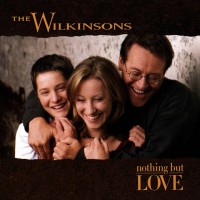 Purchase The Wilkinsons - Nothing But Love