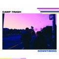 Buy Camp Trash - Downtiming (EP) Mp3 Download