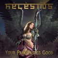 Buy Helestios - Your Pain Tastes Good Mp3 Download