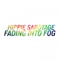 Buy Hippie Sabotage - Fading Into Fog (CDS) Mp3 Download