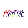 Buy Hippie Sabotage - Find Me (CDS) Mp3 Download