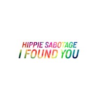 Purchase Hippie Sabotage - I Found You (CDS)