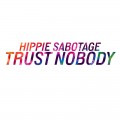 Buy Hippie Sabotage - Trust Nobody (CDS) Mp3 Download
