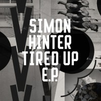 Purchase Simon Hinter - Tired Up (EP)