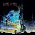 Buy Cabaret Voltaire - Shadow of Funk Mp3 Download