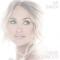 Buy Carrie Underwood - My Savior Mp3 Download