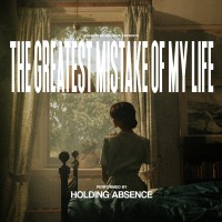 Purchase Holding Absence - The Greatest Mistake of My Life