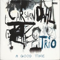 Purchase Carsten Dahl Trio - A Good Time