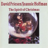 Purchase David Friesen & Jeannie Hoffman - The Spirit Of Christmas