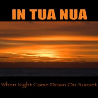 Purchase In Tua Nua - When Night Came Down On Sunset