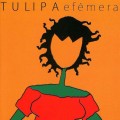 Buy Tulipa - Efêmera Mp3 Download