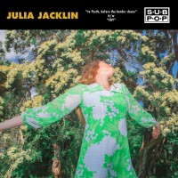 Purchase Julia Jacklin - To Perth, Before The Border Closes