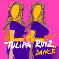 Buy Tulipa Ruiz - Dancê Mp3 Download