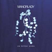 Purchase Manorlady - No Bitter Ends