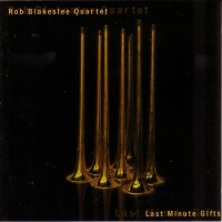 Purchase Rob Blakeslee Quartet - Last Minute Gifts