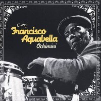 Purchase Francisco Aguabella - Ochimini